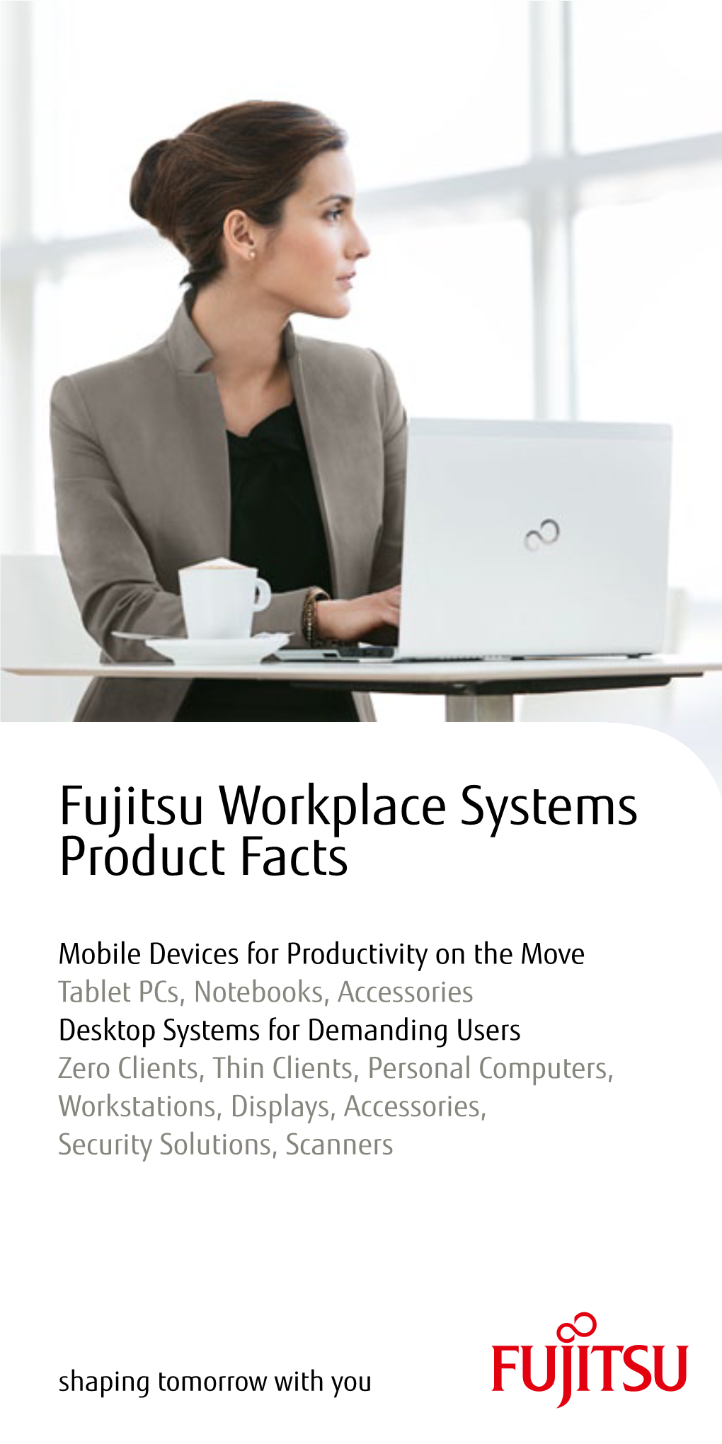 Fujitsu Workplace Systems Product Facts