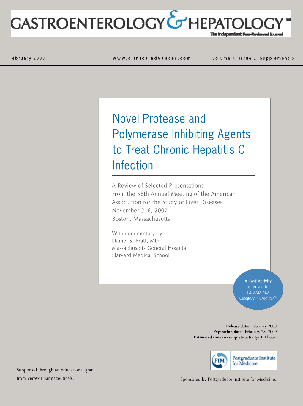 Novel Protease and Polymerase Inhibiting Agents to Treat Chronic Hepatitis C Infection