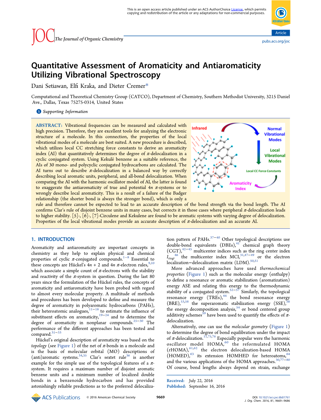 Quantitative Assessment of Aromaticity and Antiaromaticity Utilizing Vibrational Spectroscopy Dani Setiawan, Elﬁ Kraka, and Dieter Cremer*