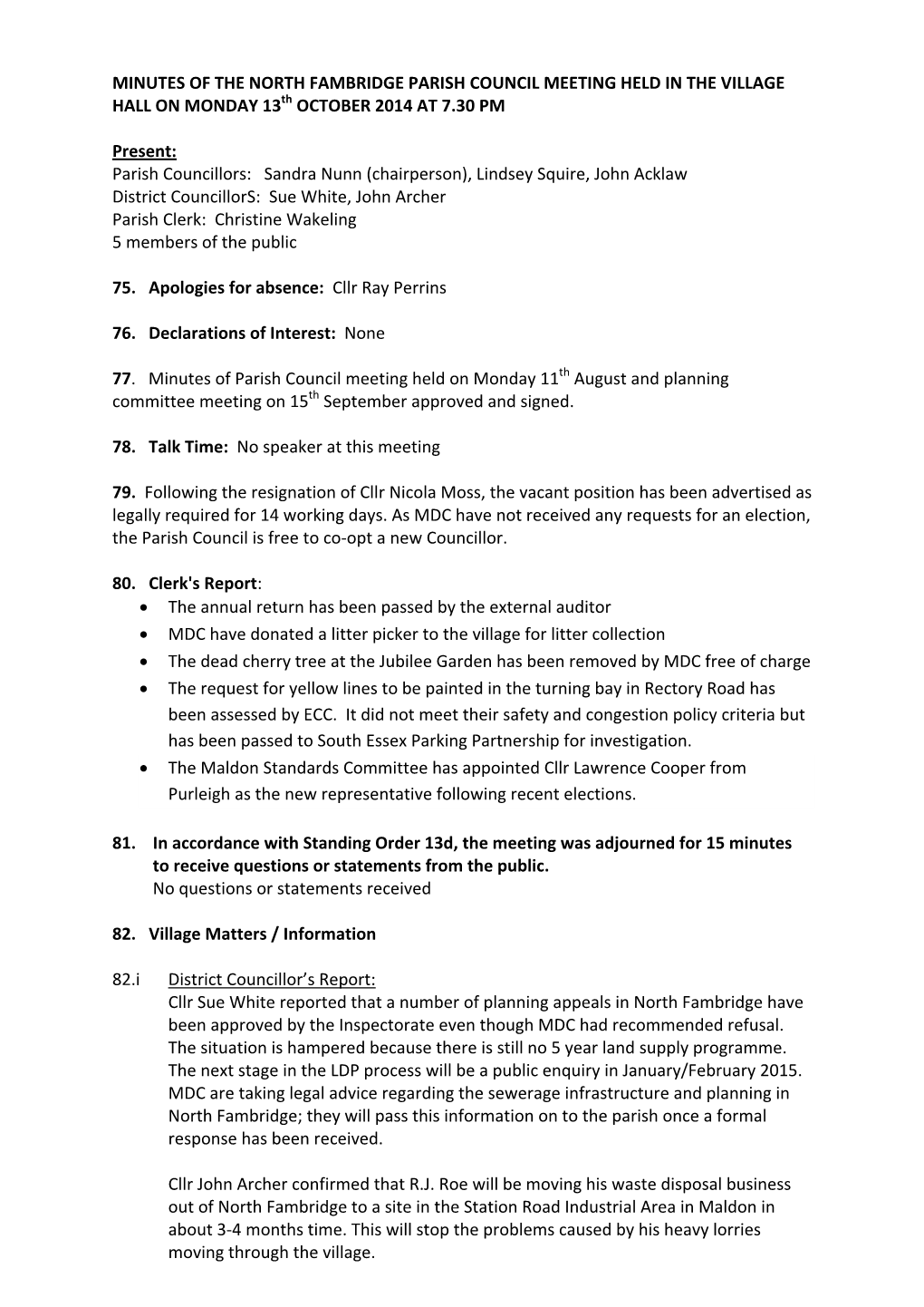 MINUTES of the NORTH FAMBRIDGE PARISH COUNCIL MEETING HELD in the VILLAGE HALL on MONDAY 13Th OCTOBER 2014 at 7.30 PM