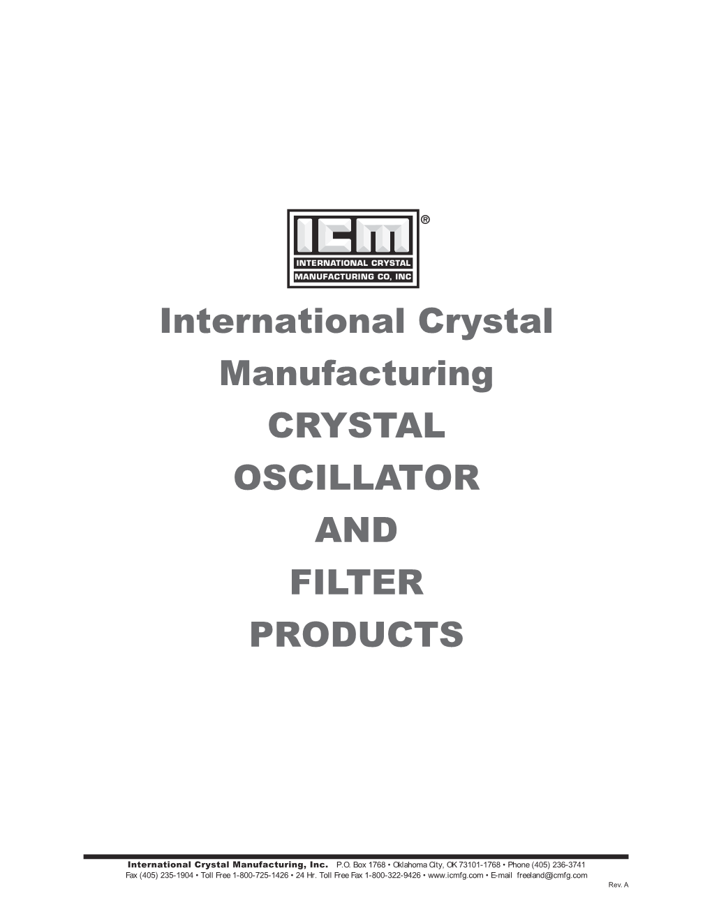 International Crystal Manufacturing CRYSTAL OSCILLATOR and FILTER PRODUCTS