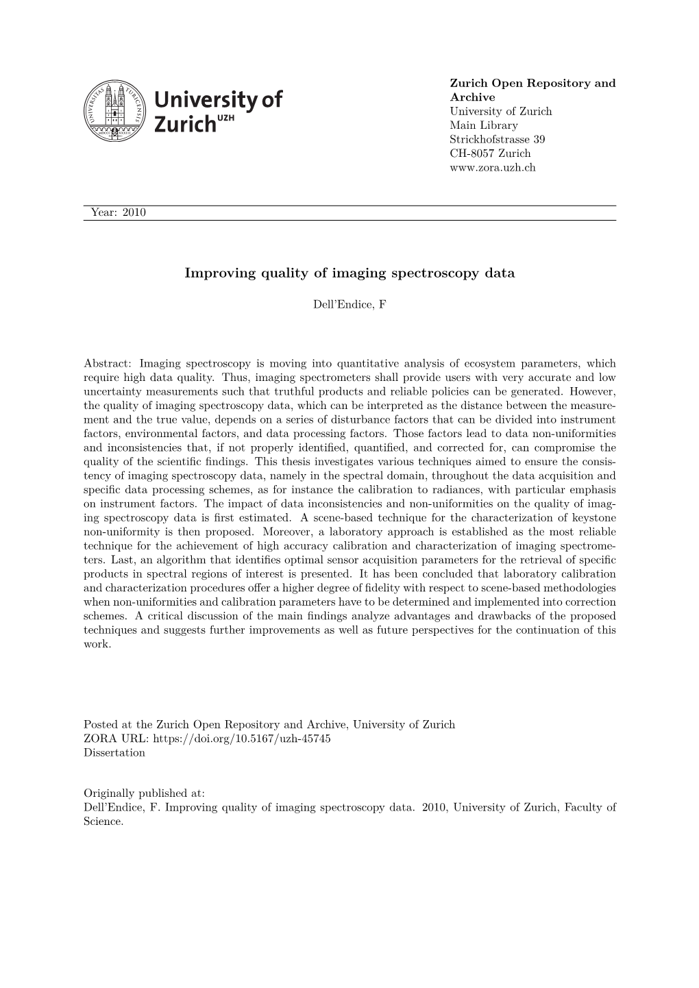 Improving Quality of Imaging Spectroscopy Data