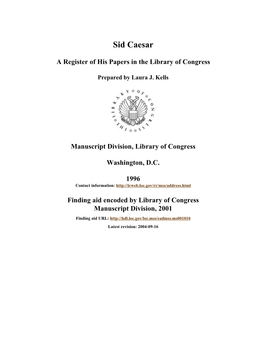 Papers of Sid Caesar [Finding Aid]. Library of Congress. [PDF Rendered 2005-12-06.111932.71]