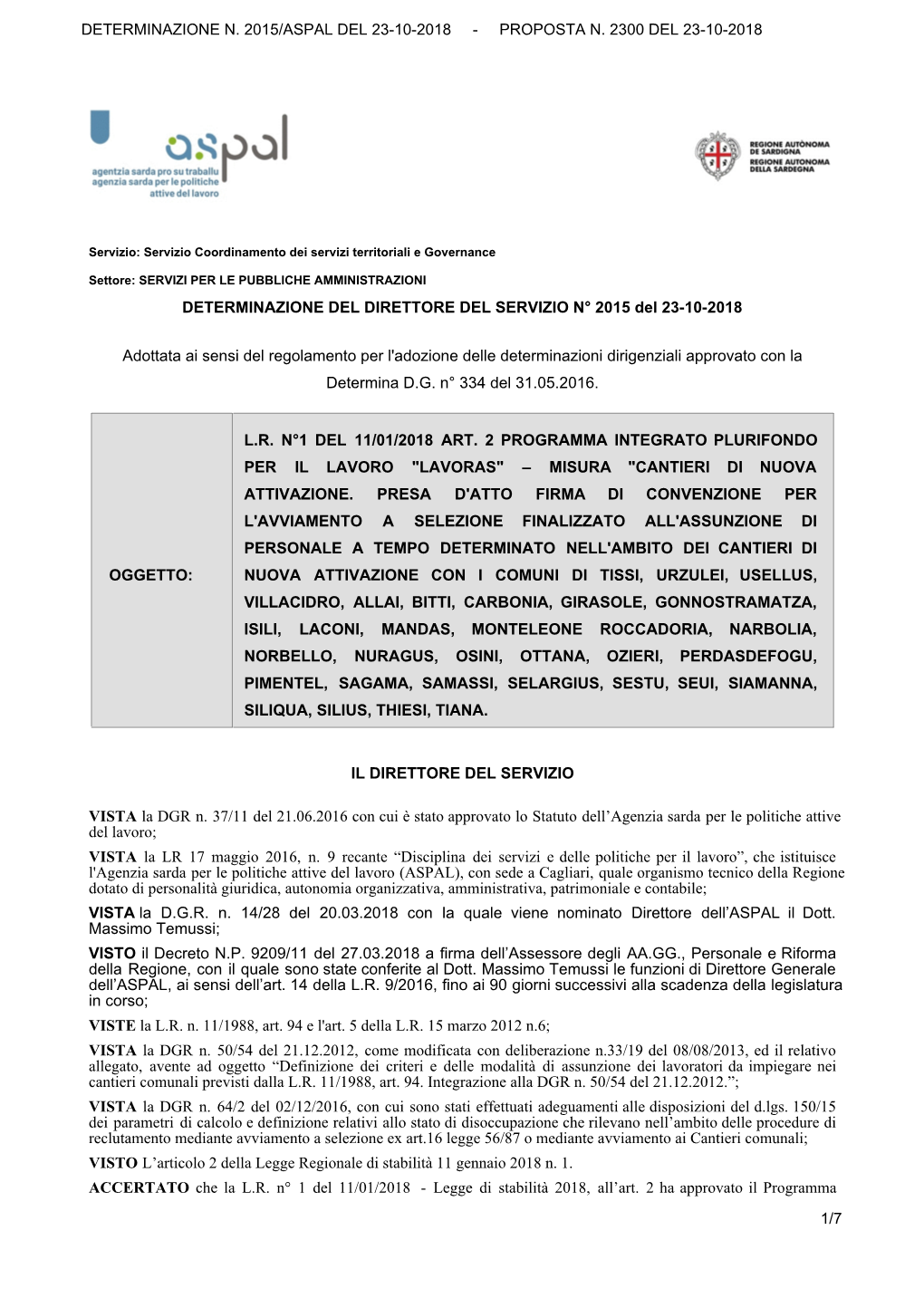 DETERMINAZIONE DEL DIRETTORE DEL SERVIZIO N° 2015 Del 23-10-2018 Adottata Ai Sensi Del Regolamento Per L'adozione Delle Determi