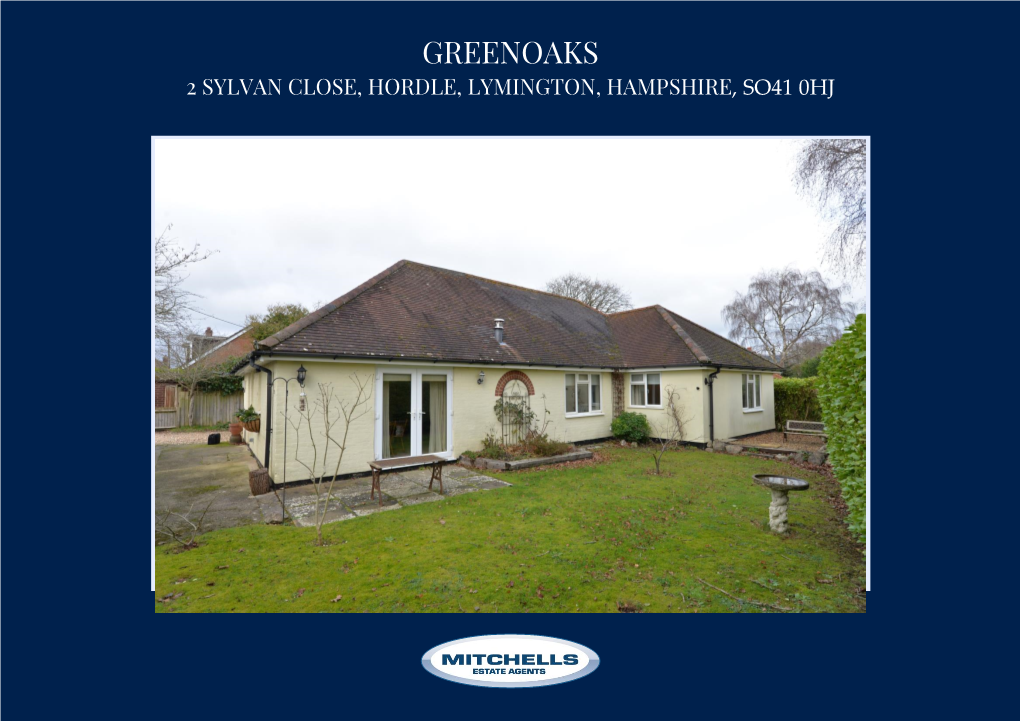 Greenoaks 2 Sylvan Close, Hordle, Lymington, Hampshire, So41 0Hj