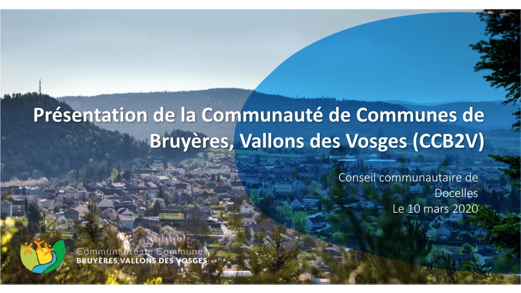 Présentation De La Communauté De Communes De Bruyères, Vallons Des Vosges (CCB2V)