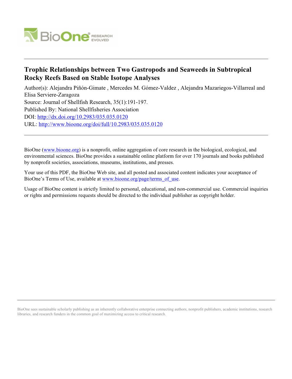 Trophic Relationships Between Two Gastropods and Seaweeds in Subtropical Rocky Reefs Based on Stable Isotope Analyses Author(S): Alejandra Piñón-Gimate , Mercedes M