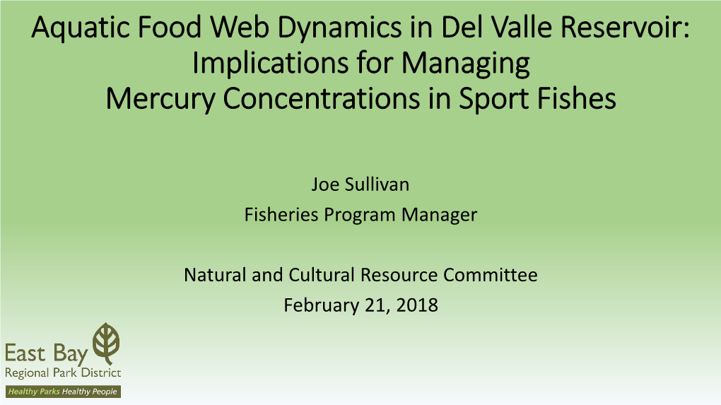 Aquatic Food Web Dynamics in Del Valle Reservoir: Implications for Managing Mercury Concentrations in Sport Fishes