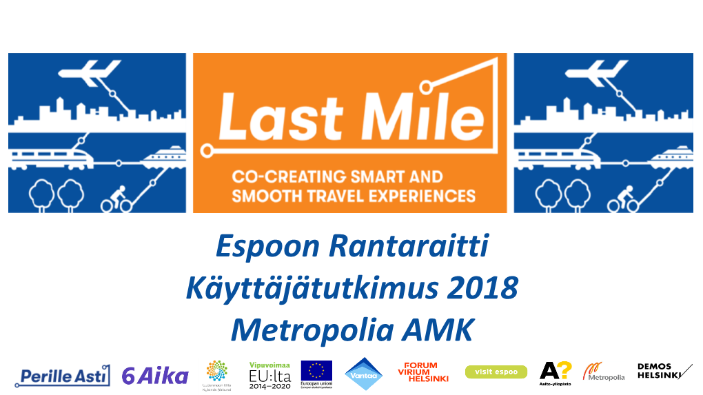 Espoon Rantaraitti Käyttäjätutkimus 2018 Metropolia