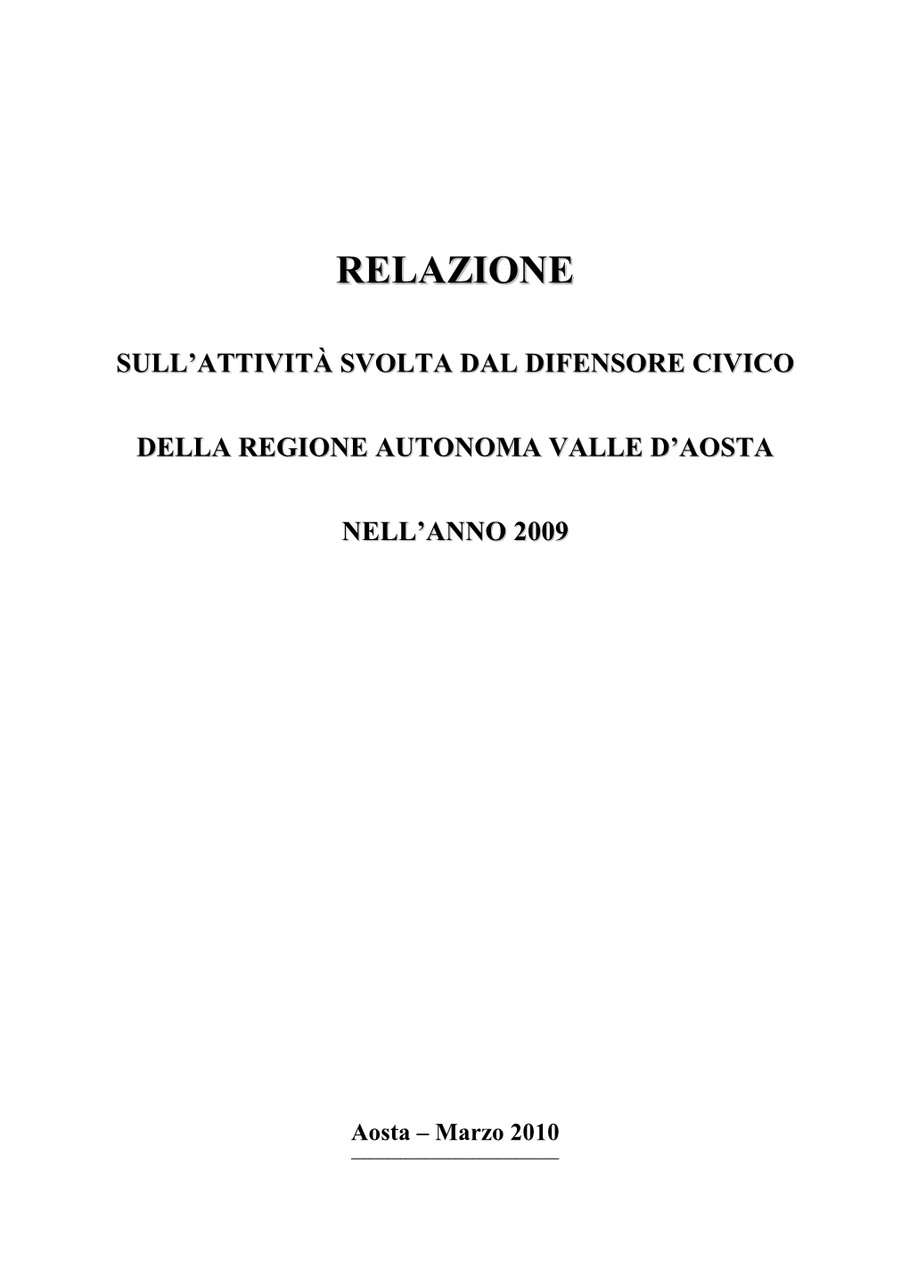 Sull'attività Svolta Dal Difensore Civico Della Regione Autonoma Valle D