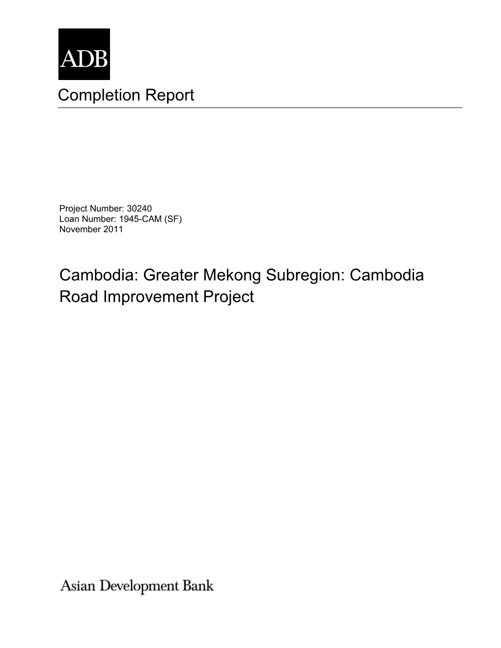 Cambodia: Greater Mekong Subregion: Cambodia Road Improvement Project