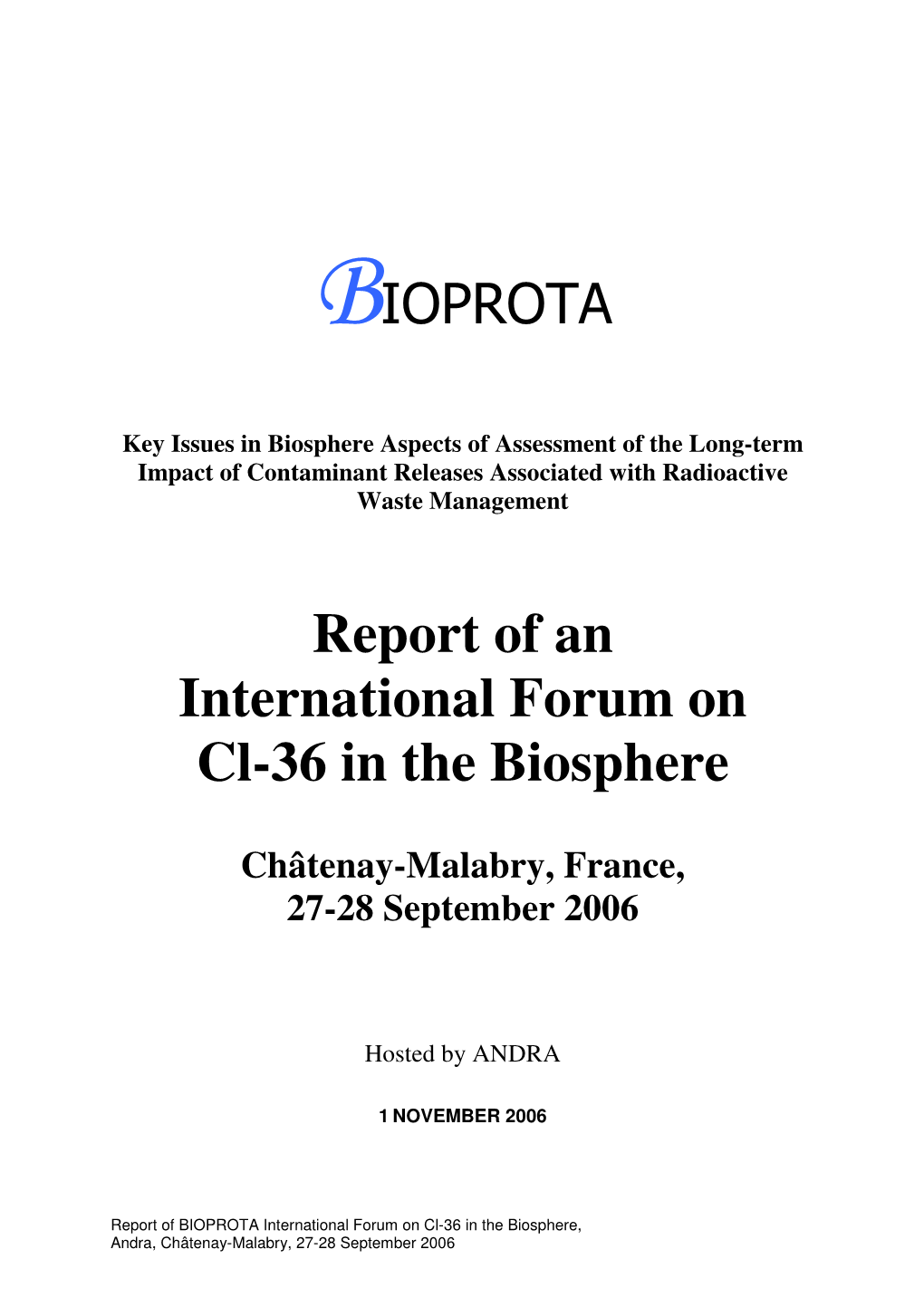 Report of an International Forum on Cl-36 in the Biosphere, Châtenay