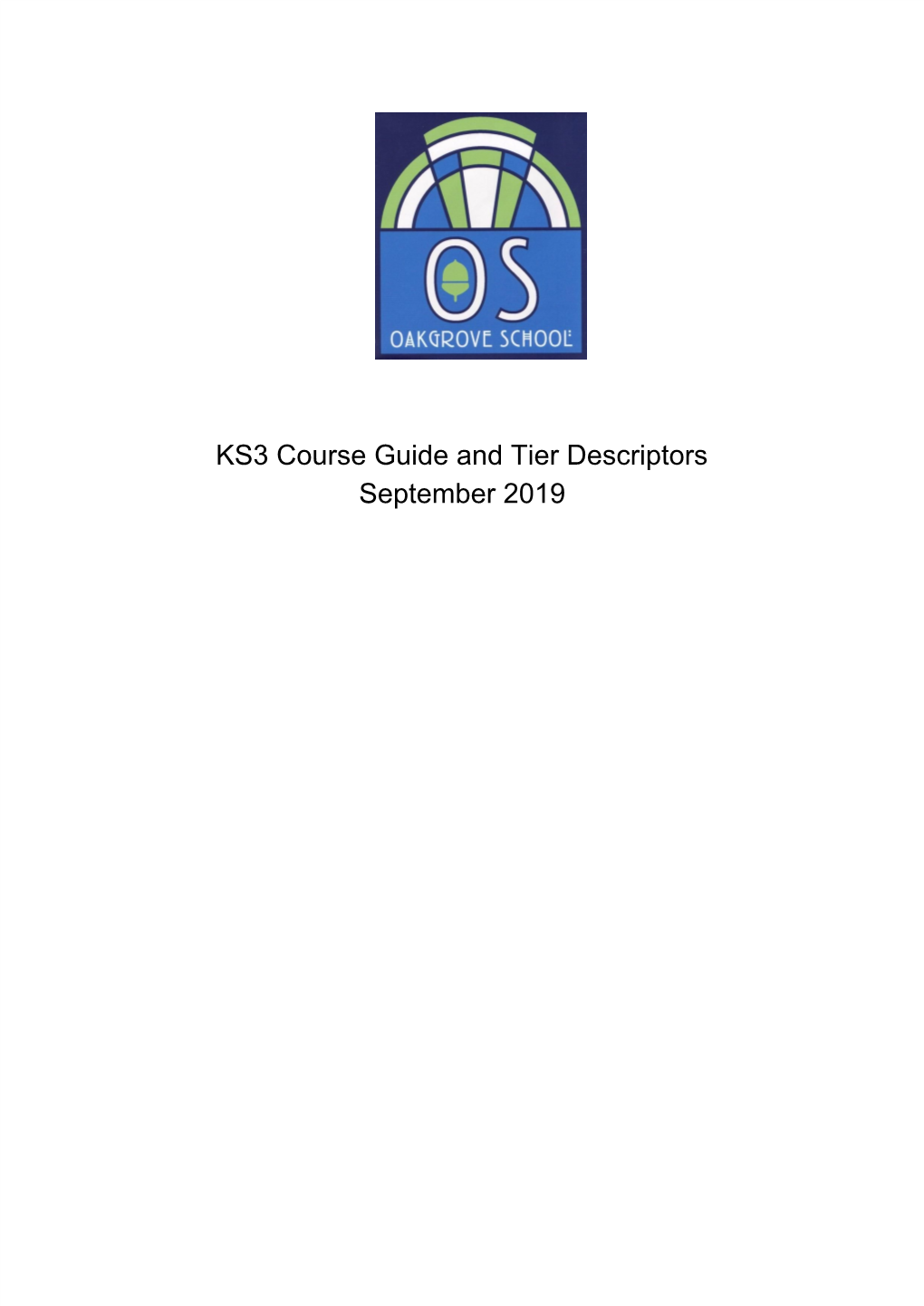 KS3 Course Guide and Tier Descriptors September 2019