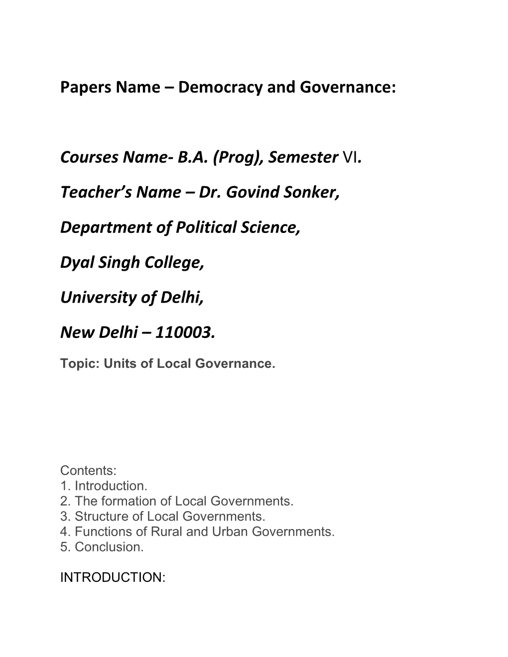 Dr. Govind Sonker, Department of Political Science, Dyal Singh College, University of Delhi, New Delhi – 110003