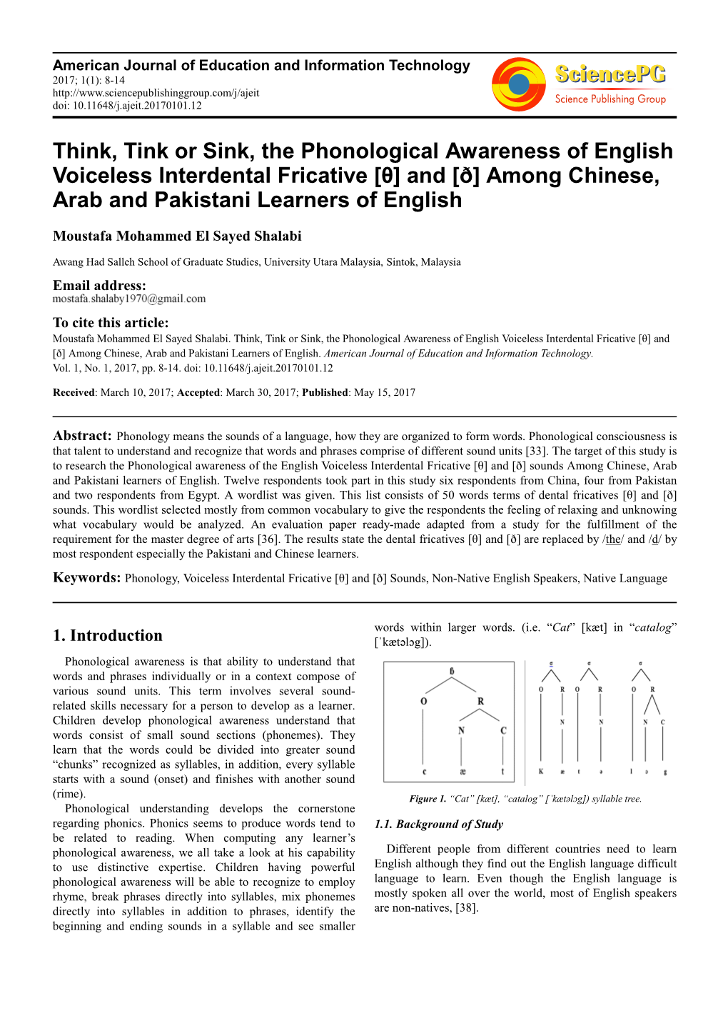 Think, Tink Or Sink, the Phonological Awareness of English Voiceless Interdental Fricative [Θ] and [Ð] Among Chinese, Arab and Pakistani Learners of English