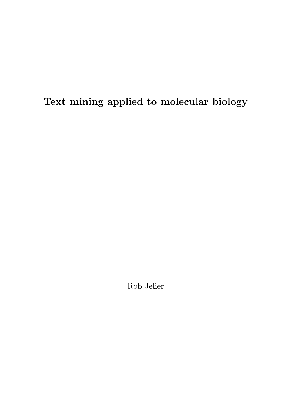 Text Mining Applied to Molecular Biology