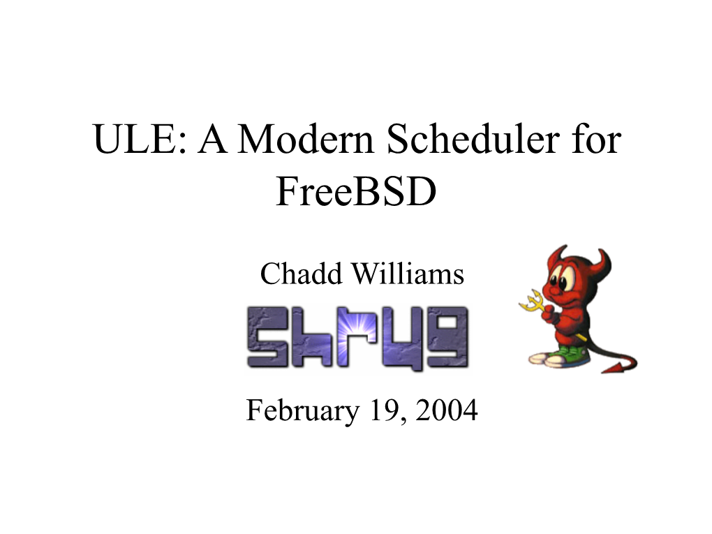 ULE: a Modern Scheduler for Freebsd