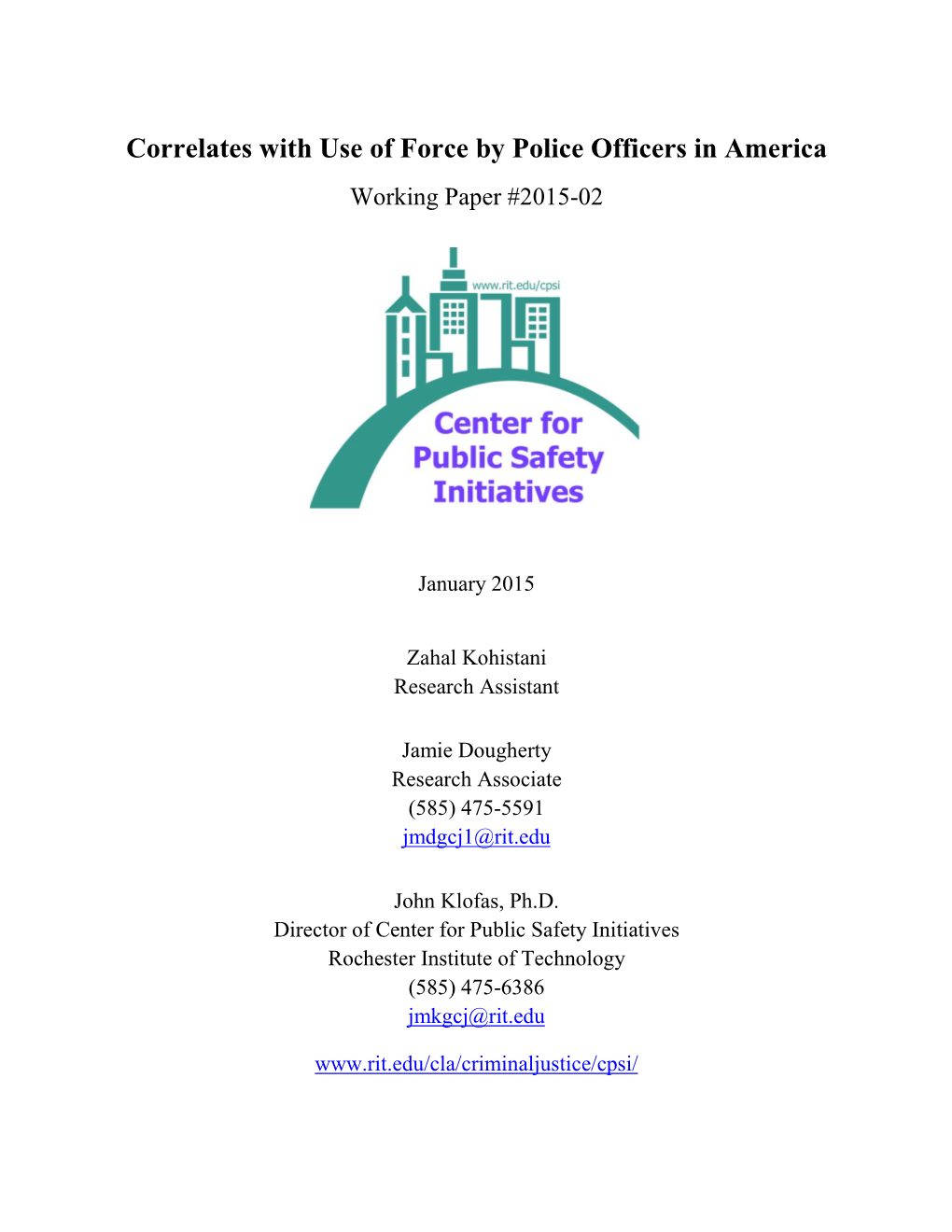 Correlates with Use of Force by Police Officers in America Working Paper #2015-02