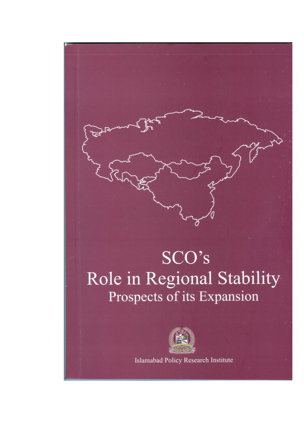 SCO's Role in Regional Stability Prospects of Its Expansion I