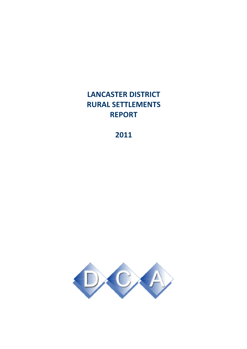 Lancaster District Rural Settlements Report 2011