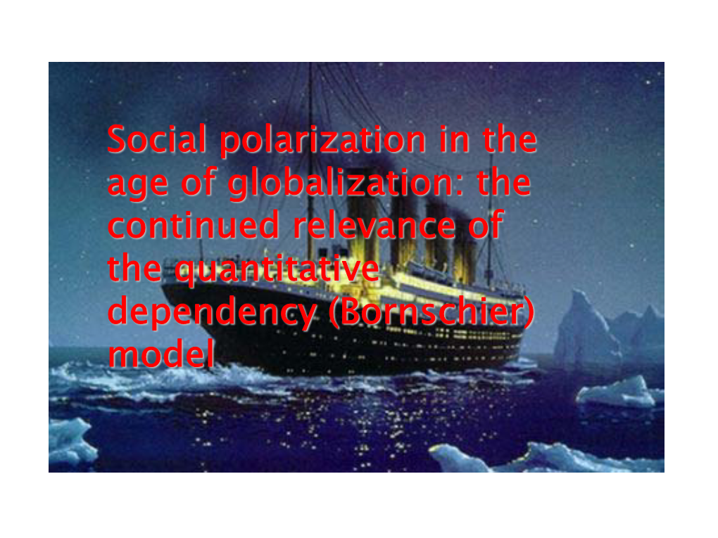 Social Polarization in the Age of Globalization: the Continued