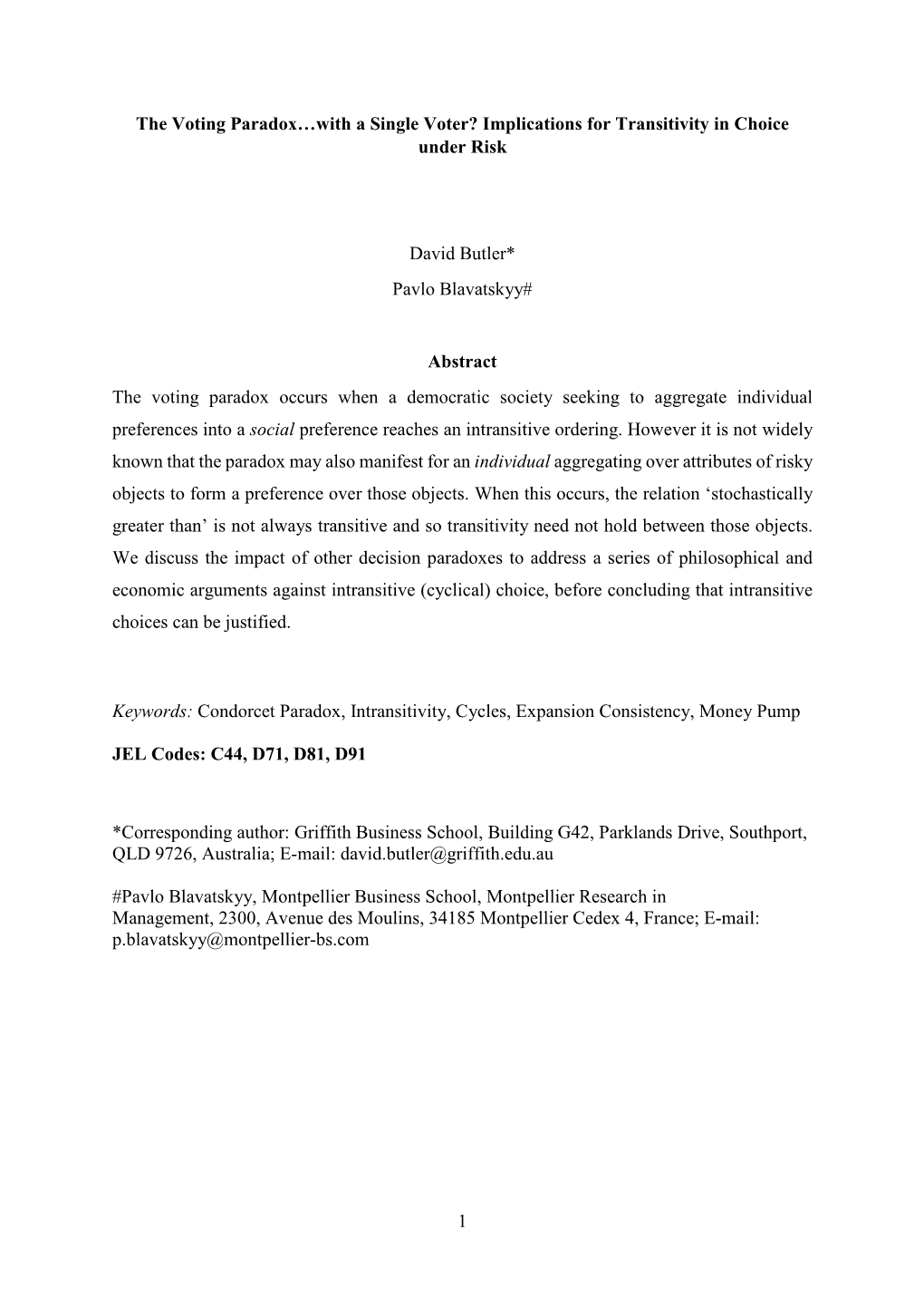 1 the Voting Paradox…With a Single Voter? Implications for Transitivity In