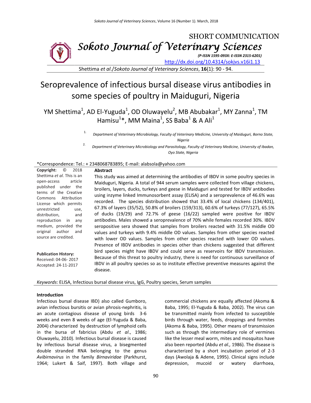 Sokoto Journal of Veterinary Sciences Seroprevalence of Infectious Bursal Disease Virus Antibodies in Some Species of Poultry In