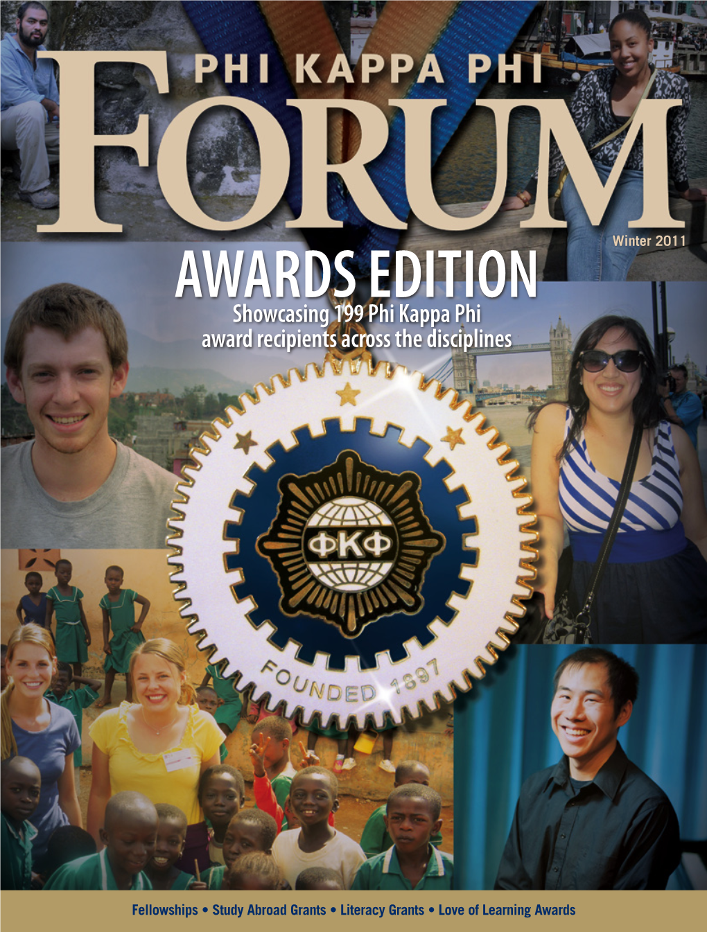 AWARDS EDITION Showcasing 199 Phi Kappa Phi Award Recipients Across the Disciplines