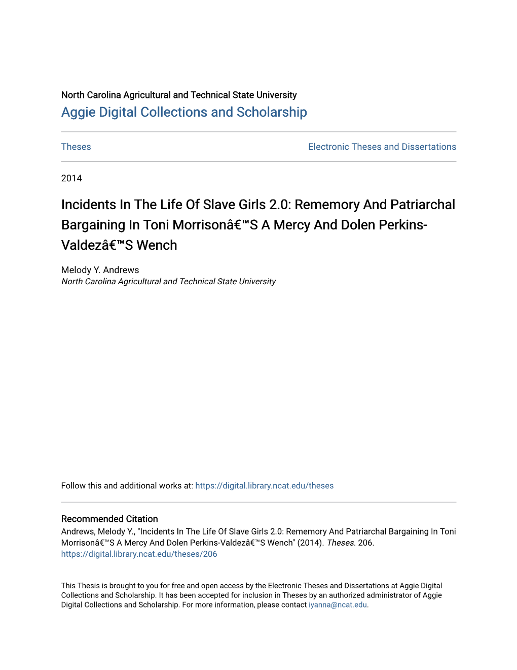 Incidents in the Life of Slave Girls 2.0: Rememory and Patriarchal Bargaining in Toni Morrisonâ€™S a Mercy and Dolen Perkins- Valdezâ€™S Wench