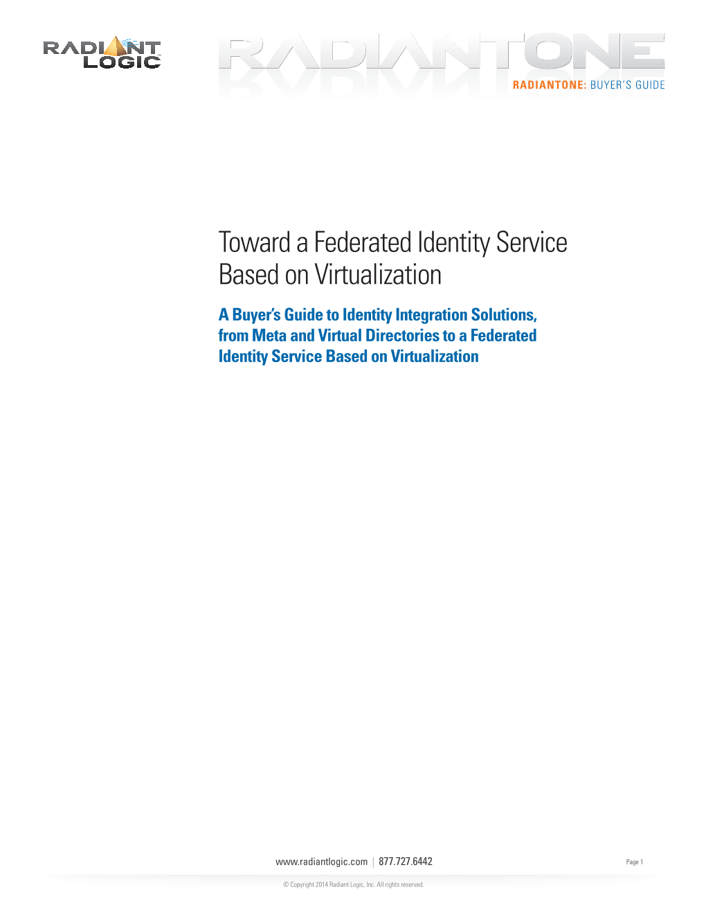 Toward a Federated Identity Service Based on Virtualization