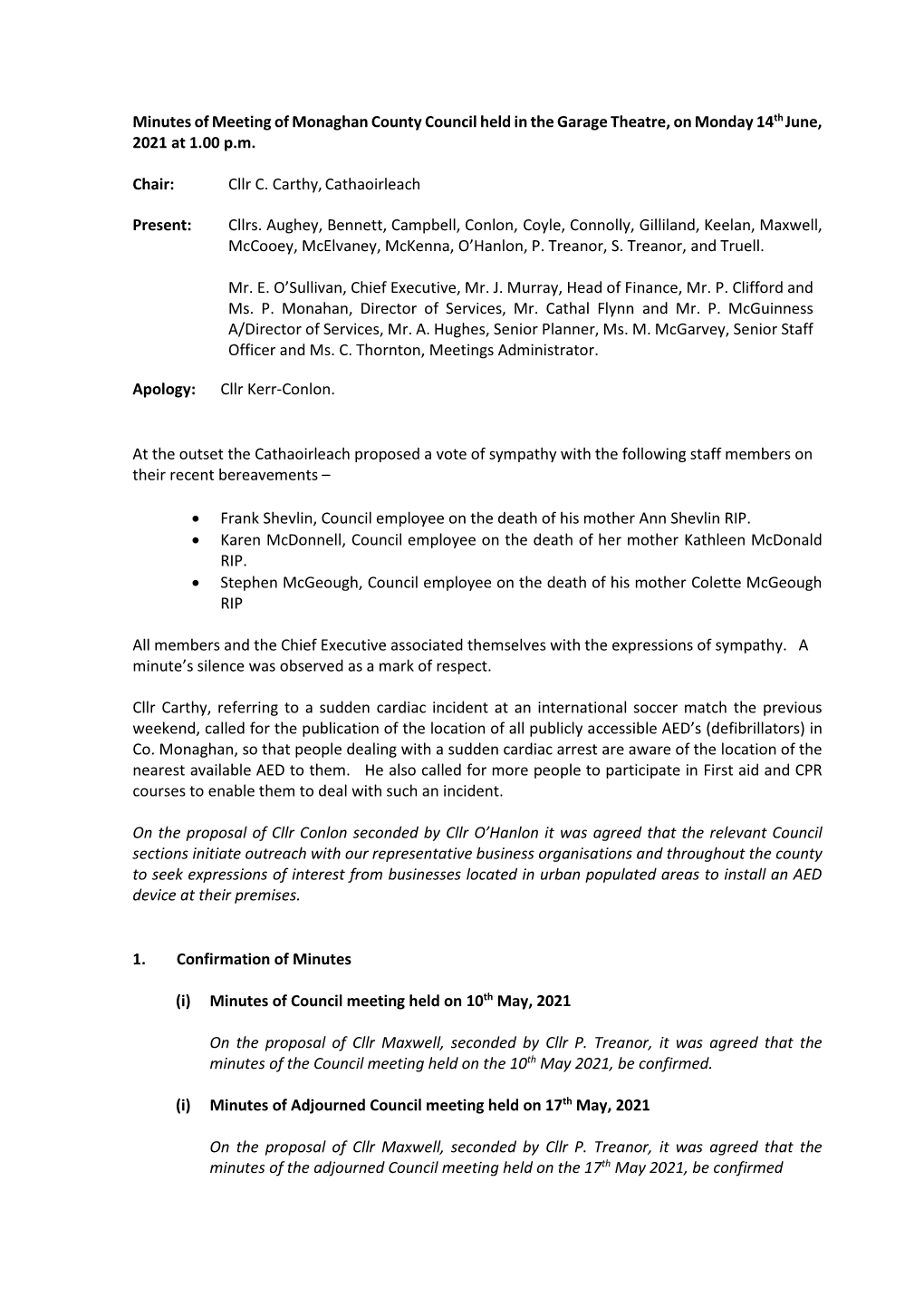 Minutes of Meeting of Monaghan County Council Held in the Garage Theatre, on Monday 14Th June, 2021 at 1.00 P.M