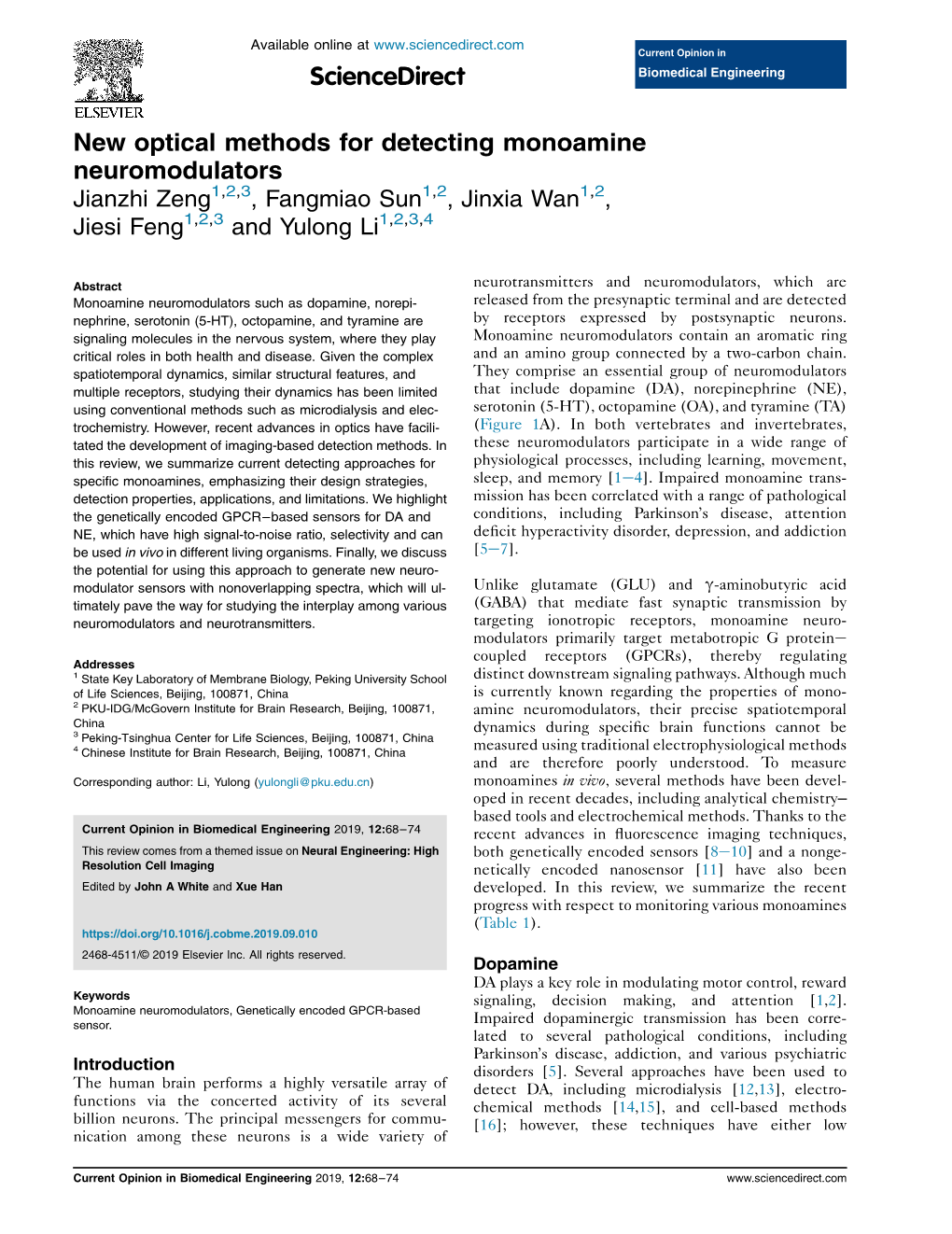 New Optical Methods for Detecting Monoamine Neuromodulators Jianzhi Zeng1,2,3, Fangmiao Sun1,2, Jinxia Wan1,2, Jiesi Feng1,2,3 and Yulong Li1,2,3,4