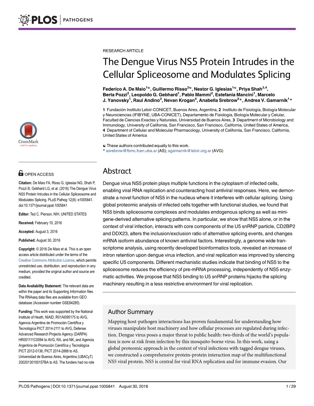 The Dengue Virus NS5 Protein Intrudes in the Cellular Spliceosome and Modulates Splicing