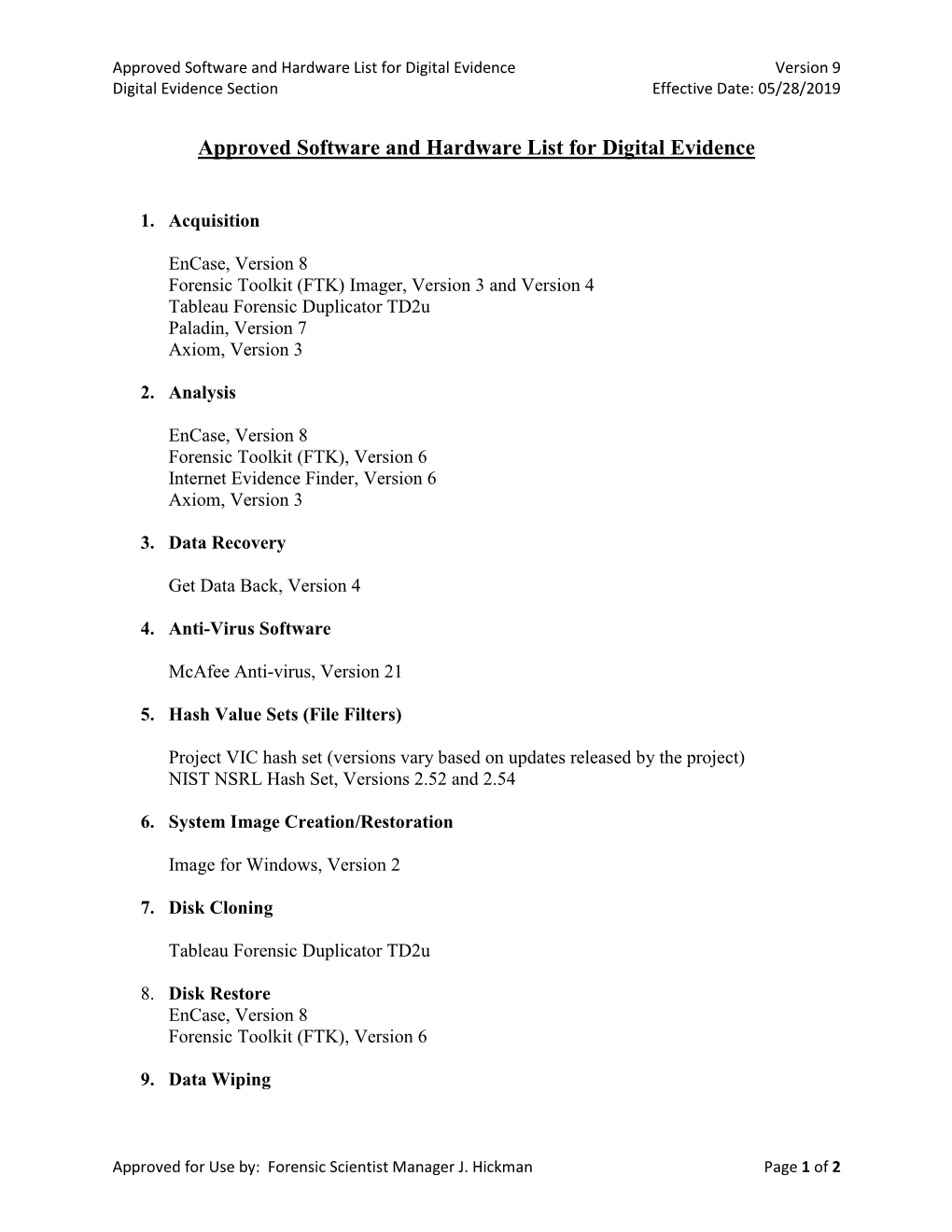 Approved Software and Hardware List for Digital Evidence Version 9 Digital Evidence Section Effective Date: 05/28/2019