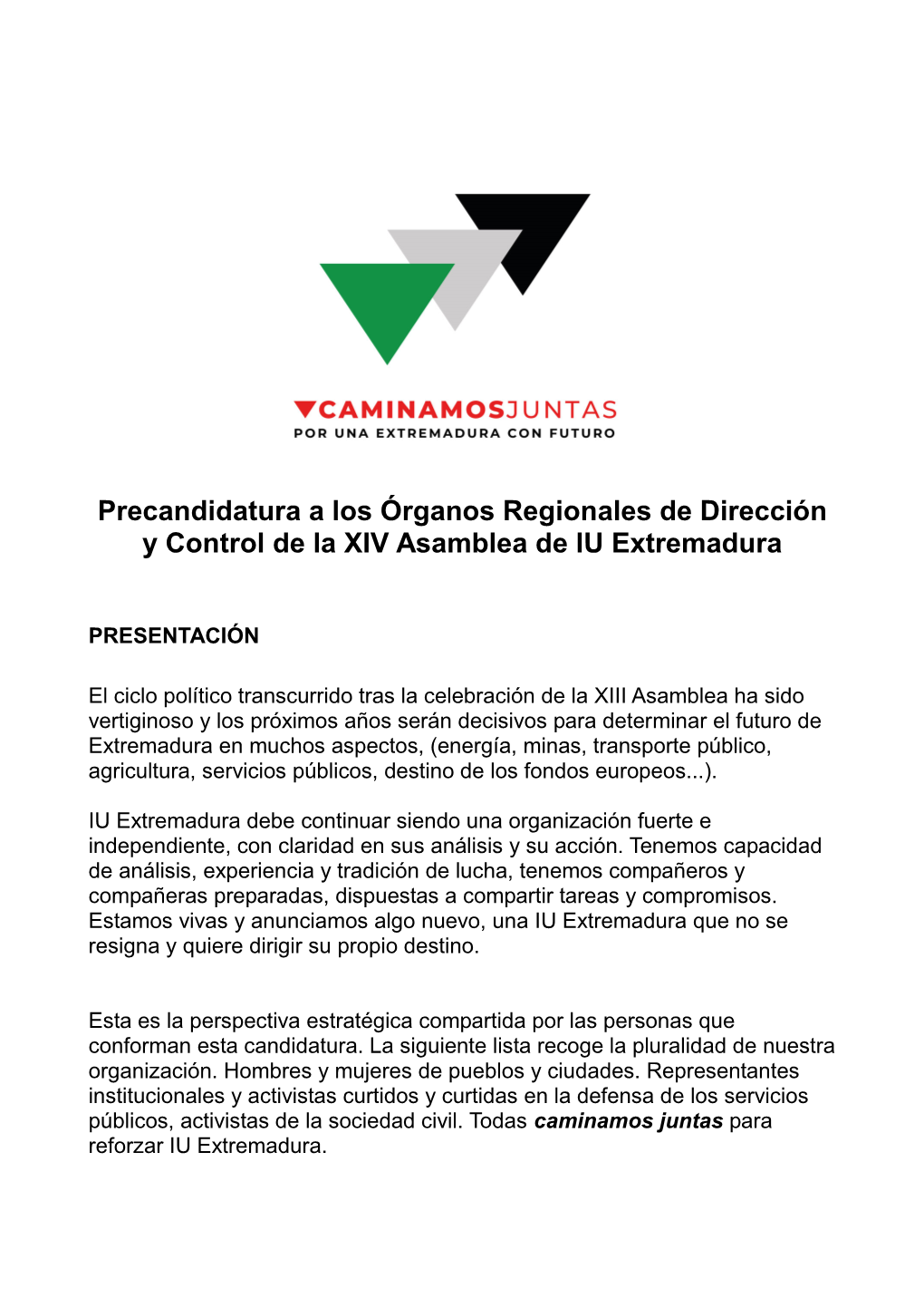 Precandidatura a Los Órganos Regionales De Dirección Y Control De La XIV Asamblea De IU Extremadura