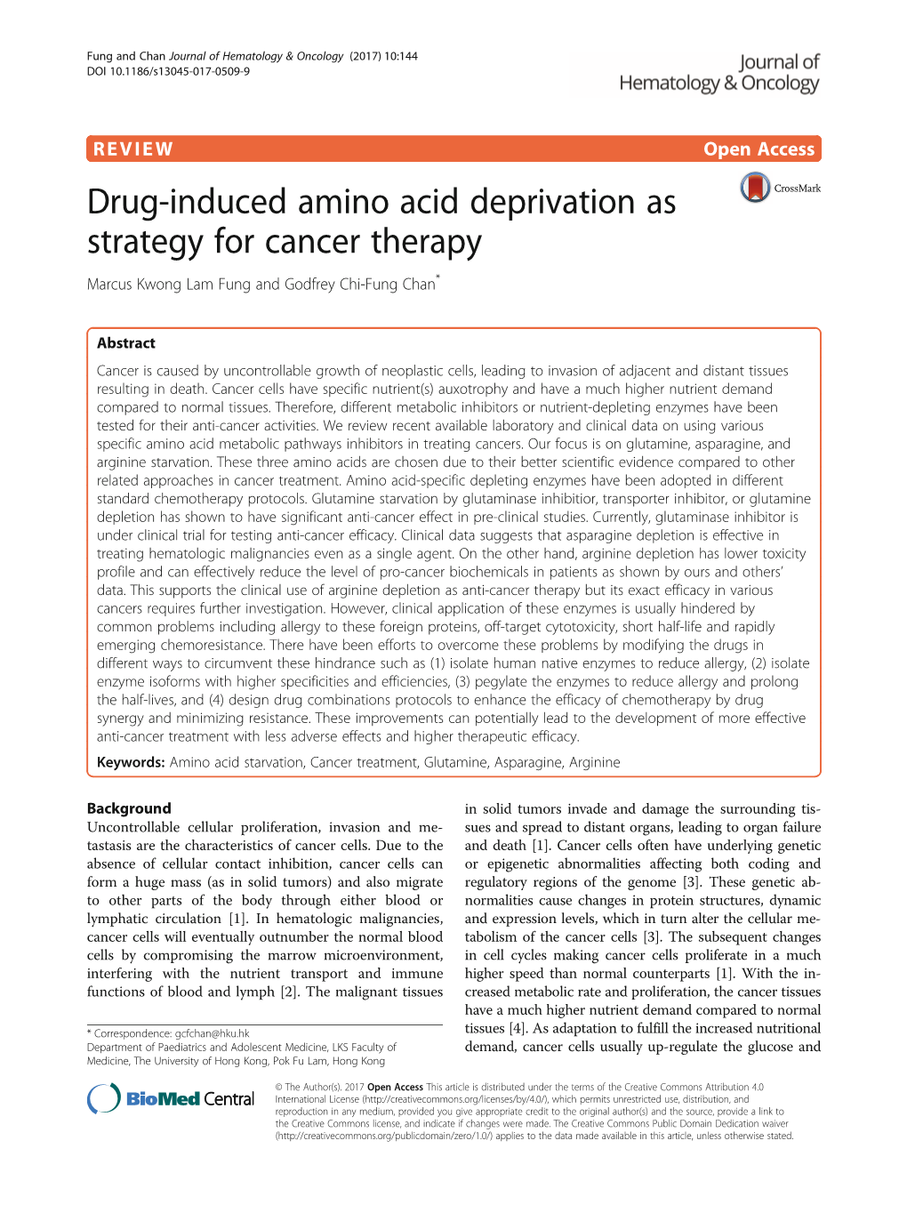 Drug-Induced Amino Acid Deprivation As Strategy for Cancer Therapy Marcus Kwong Lam Fung and Godfrey Chi-Fung Chan*