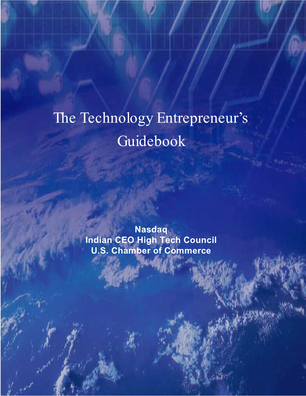 The Technology Entrepreneur's Guidebook