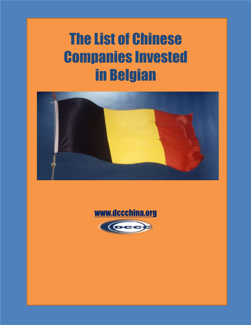 THE LIST of CHINESE COMPANIES INVESTED in Belgian