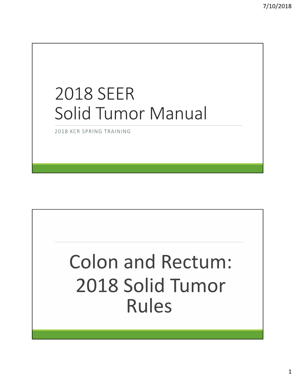 Colon and Rectum: 2018 Solid Tumor Rules