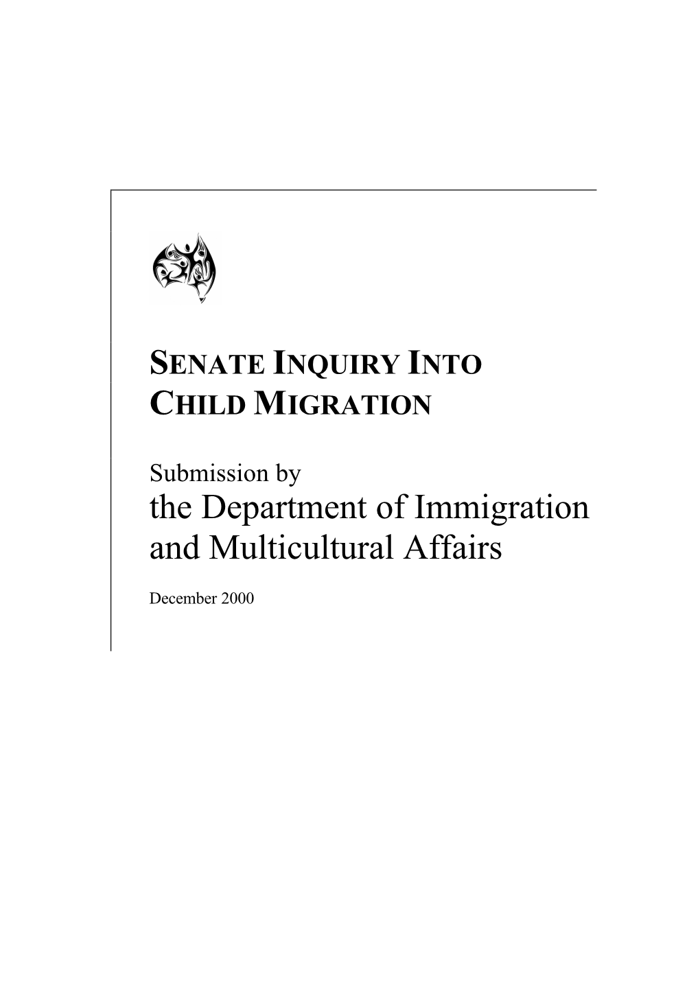 The Department of Immigration and Multicultural Affairs