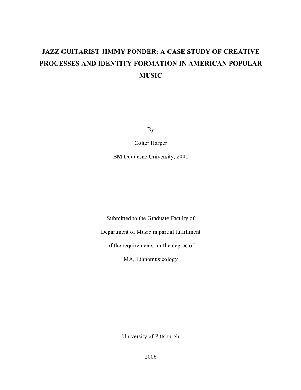 Jazz Guitarist Jimmy Ponder: a Case Study of Creative Processes and Identity Formation in American Popular Music