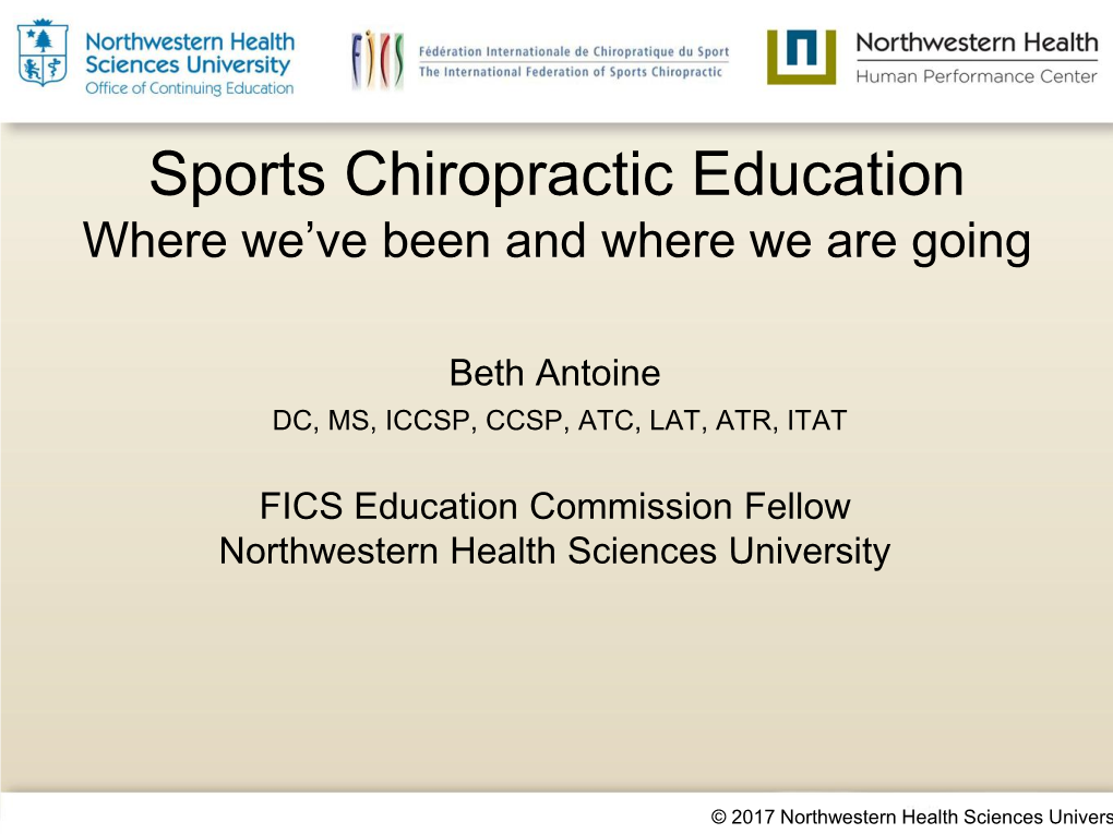 Sports Chiropractic Education Where We’Ve Been and Where We Are Going