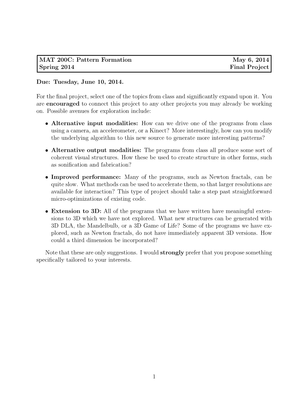 MAT 200C: Pattern Formation May 6, 2014 Spring 2014 Final Project Due