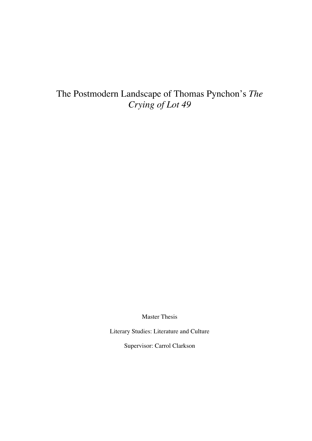 The Postmodern Landscape of Thomas Pynchon's the Crying Of