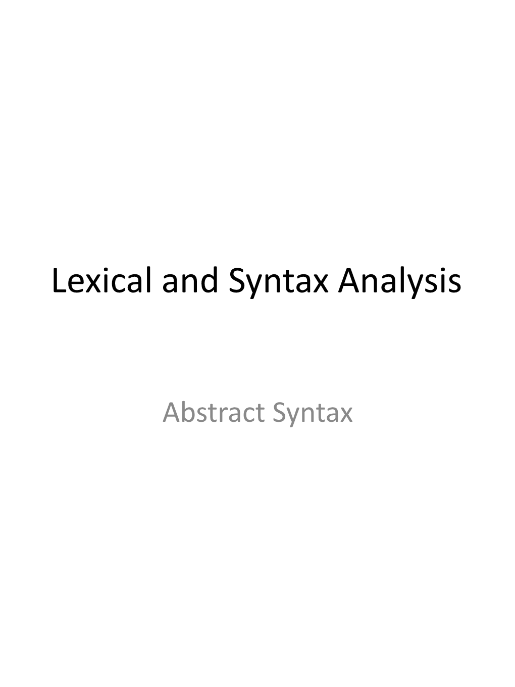 Abstract Syntax What Is Parsing?