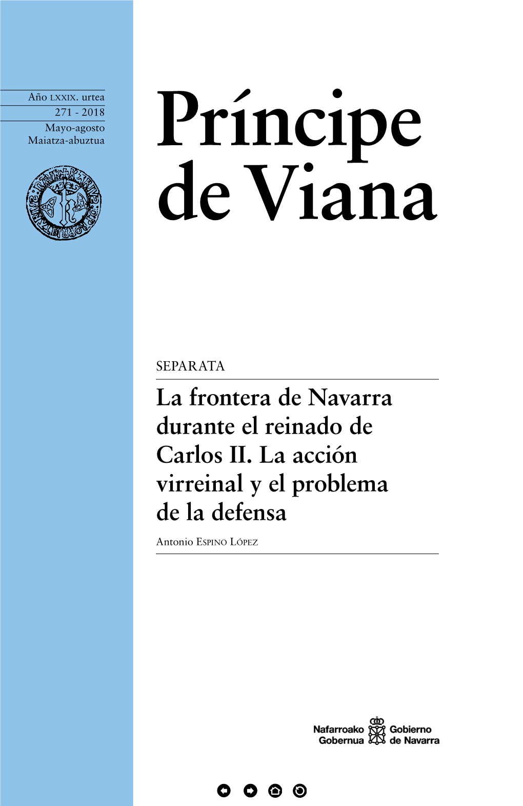 La Frontera De Navarra Durante El Reinado De Carlos II. La Acción Virreinal Y El Problema De La Defensa