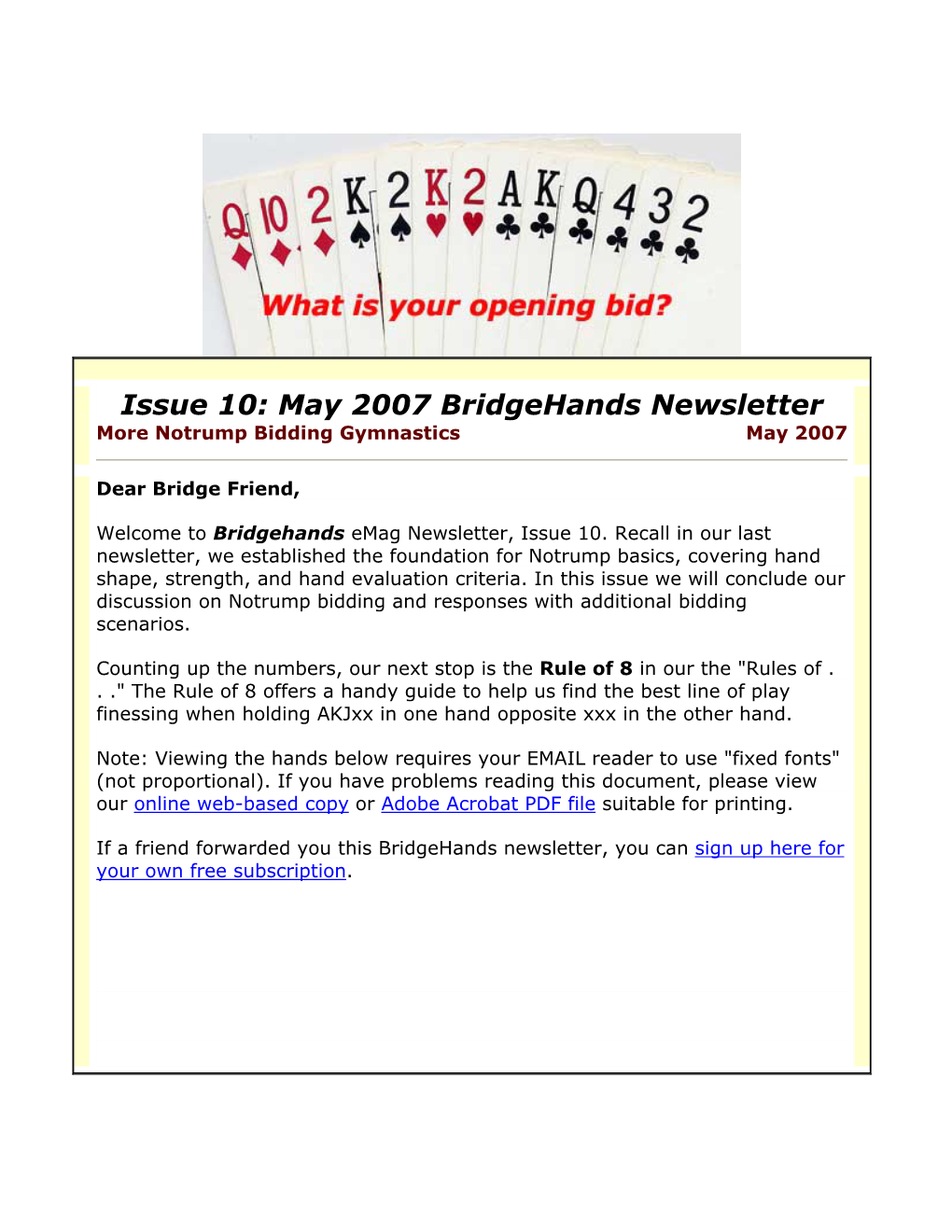 Issue 10: May 2007 Bridgehands Newsletter More Notrump Bidding Gymnastics May 2007