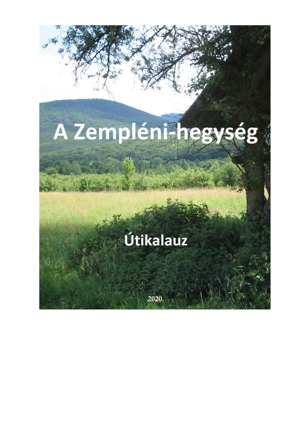 A Zempléni-Hegység : Útikalauz