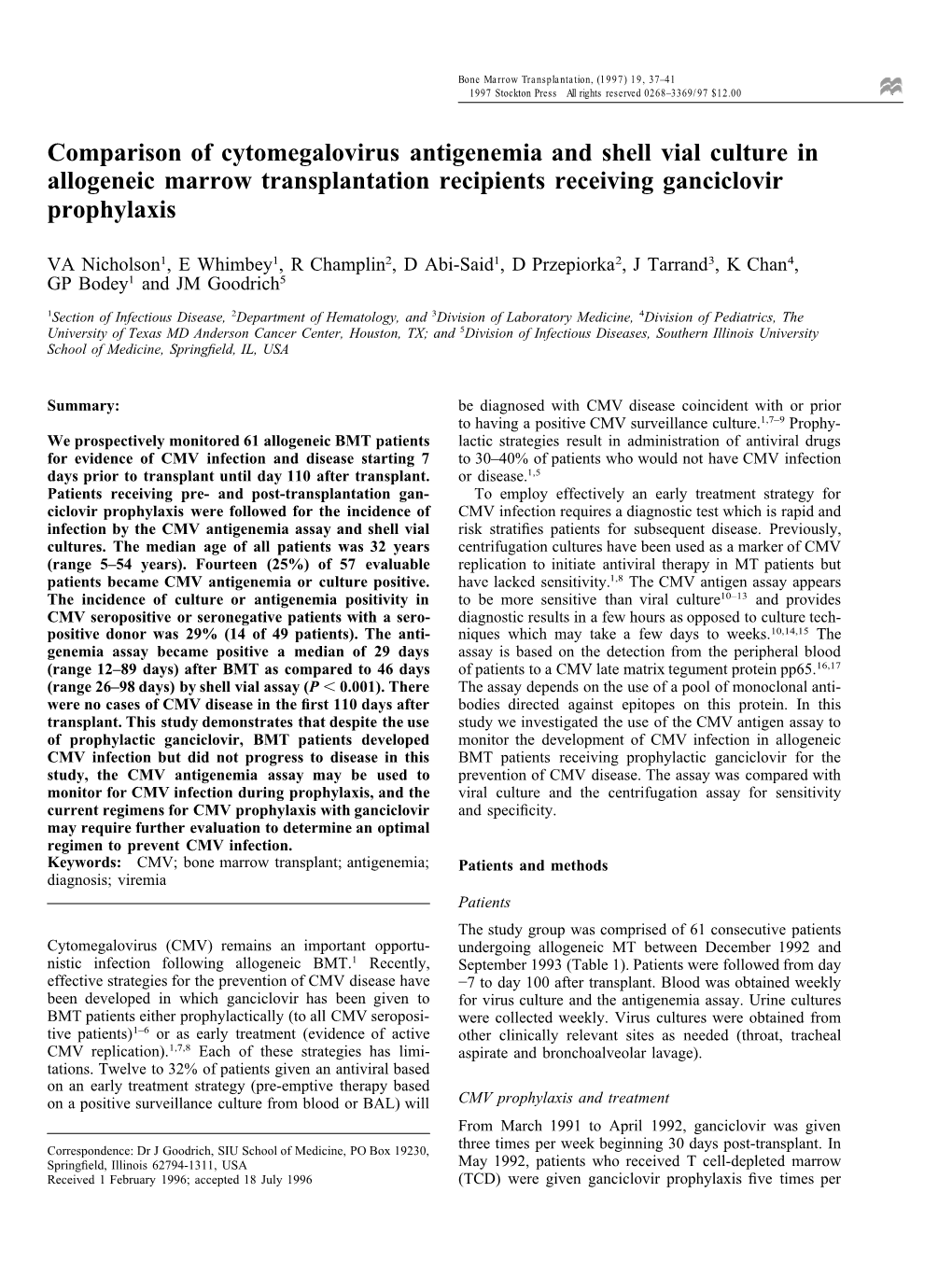 Comparison of Cytomegalovirus Antigenemia and Shell Vial Culture in Allogeneic Marrow Transplantation Recipients Receiving Ganciclovir Prophylaxis