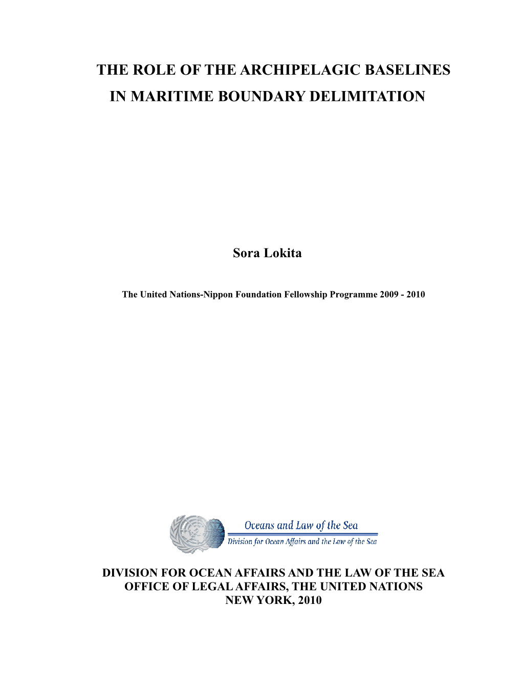 The Role of the Archipelagic Baselines in Maritime Boundary Delimitation